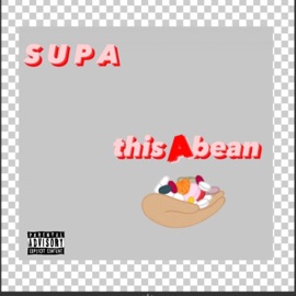 This a Bean (feat. Brimo, RokksLoKain & Bigarette) S U P A