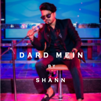 DARD MEIN (feat. Shaan) - Single