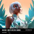 What Is Love (feat. Camishe)