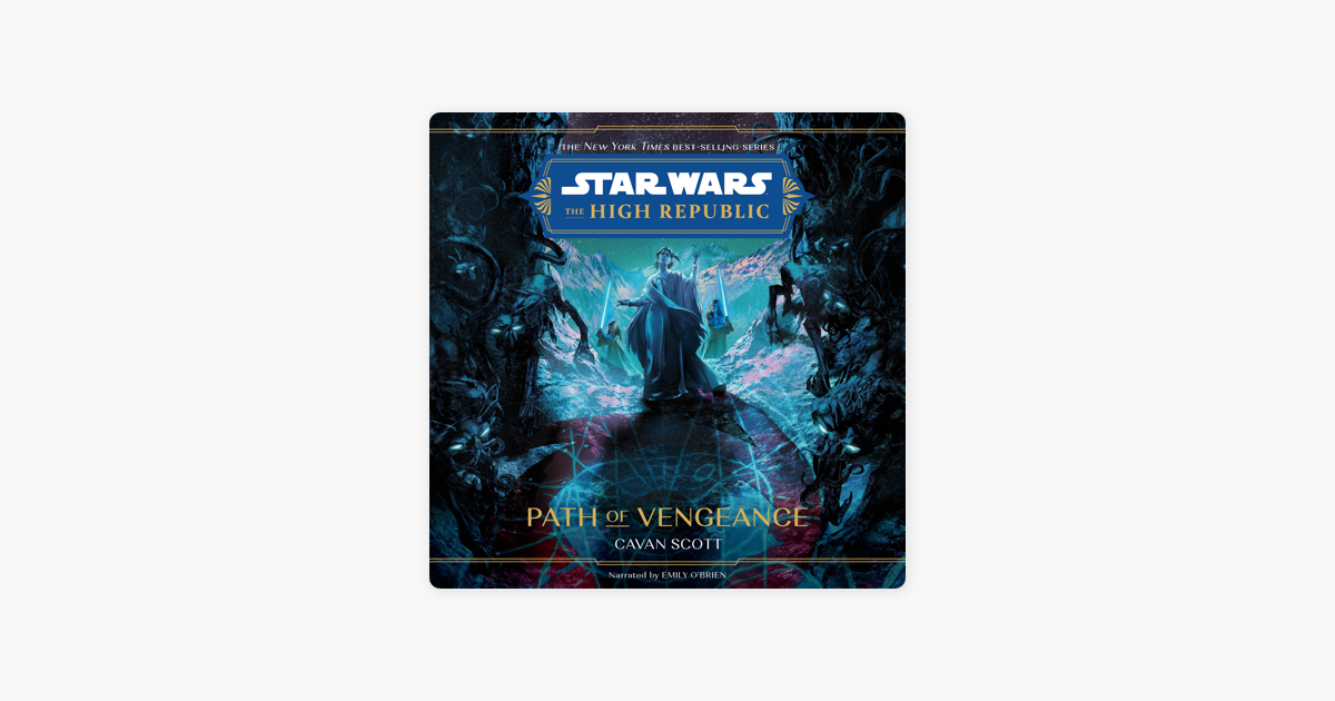 Path of Vengeance Star Wars: The High Republic by Cavan Scott - Star Wars:  The High Republic, The High Republic - Lucasfilm, Star Wars Books