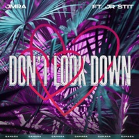 Don't Look Down (feat. Jr Stit) - Single - Jmra
