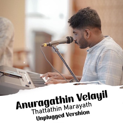 Anuragathin Velayil (Unplugged) - Single