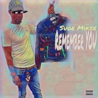 Remember You - Single - Suge Mikee