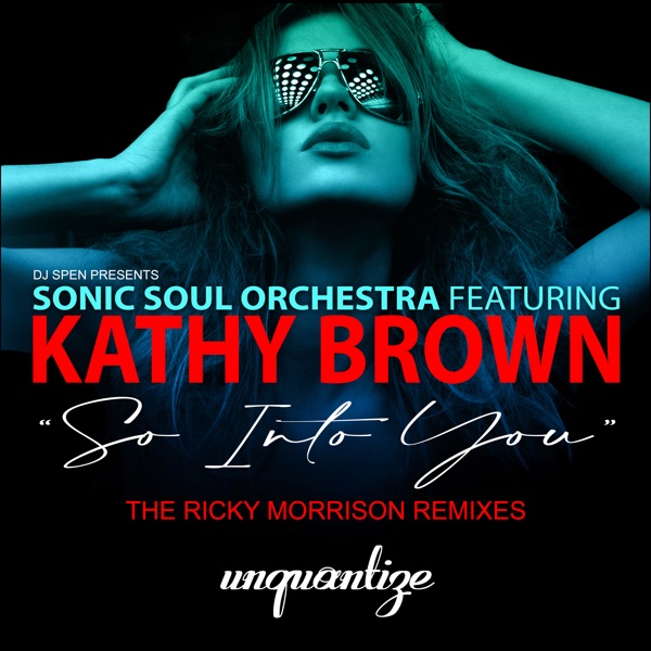 So into You (The Ricky Morrison Remixes) [feat. Kathy Brown] - Single