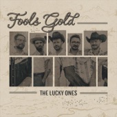 The Lucky Ones - Fool's Gold