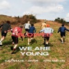 We Are Young (Slowed) - Single