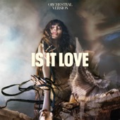 Is It Love (Orchestral Version) artwork