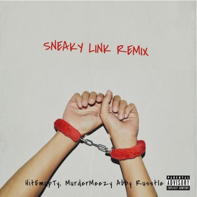 Sneaky Link (feat. MurderMeezy & Abby Russtle) [Remix] - Single