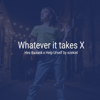 Whatever it takes X Hes baaack x help urself by ezekiel - Bracky