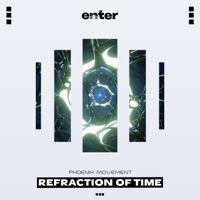 Refraction of Time - Single - Phoenix Movement