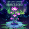 Fragrance (feat. Inin Rao Shipibo & Snow Raven & Yube) [Numatik Remix] - Liquid Bloom, Bloomurian & Numatik