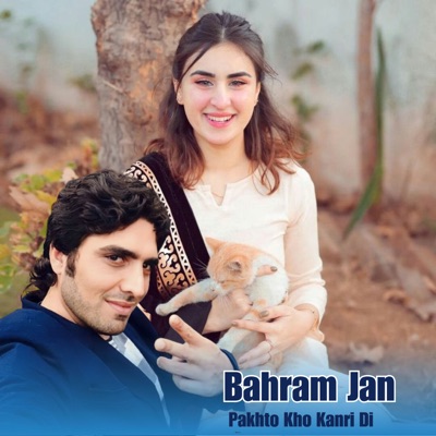 Bahram Jan - Pakhto Kho Kanri Di