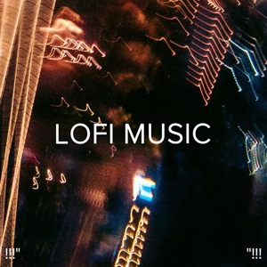!!!" Lofi Music "!!!