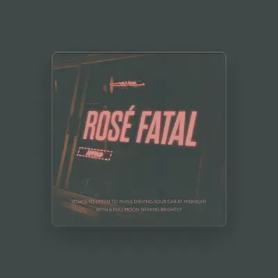 Listen to ROSÉ FATAL, watch music videos, read bio, see tour dates & more!