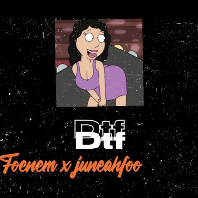 Dtf (feat. Juneahfoo) - Single