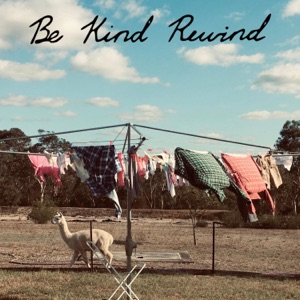 Be Kind Rewind (feat. Radical Son) - Single