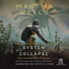 System Collapse(Murderbot Diaries) - Martha Wells