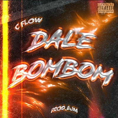C Flow (Dale BomBom) (feat. Prod BjM) - Single