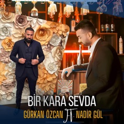 Bir Kara Sevda (feat. Nadir Gül)