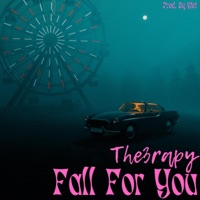 Fall For You - Single - The3rapy