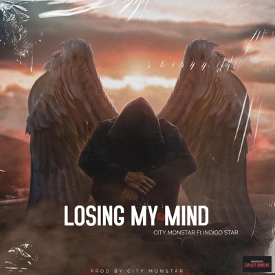 Losing My Mind (feat. City Monstar) - Single
