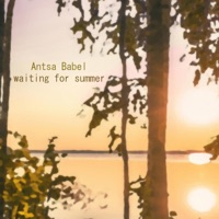 Waiting For Summer - Single - Antsa Babel