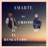 Amarte Mi Cristo (feat. JD) - Single