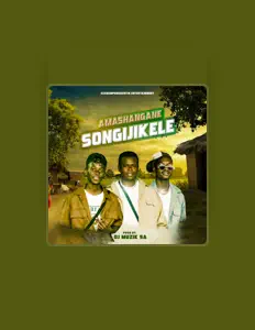 Ακούστε περιεχόμενο από Amashangane, παρακολουθήστε μουσικά βίντεο, διαβάστε το βιογραφικό, δείτε ημερομηνίες περιοδείας, και πολλά ακόμη!