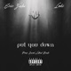 Put You Down feat Loki Single