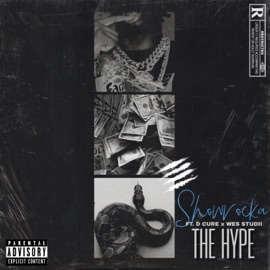 The Hype (feat. D.Cure & Wes Studii) Showrocka