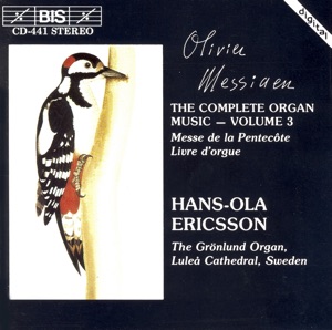 Messiaen: Complete Organ Music, Vol. 3