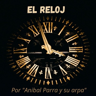 El Reloj (feat. Waldo "Moro" González & Alejandro Rivera) - Single