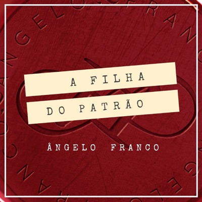 A Filha do Patrão (feat. Cristiano Quevedo) - Single