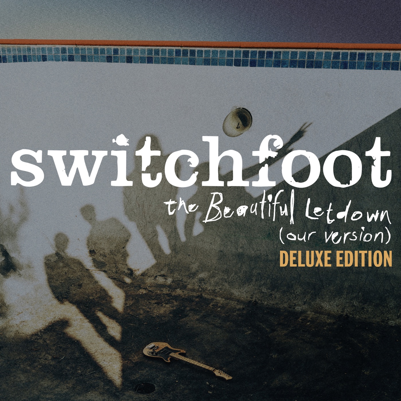 The Beautiful Letdown (Our Version) by Switchfoot, The Beautiful Letdown (Our Version)