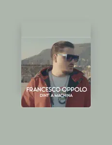 FRANCESCO OPPOLOを聴いたり、ミュージックビデオを鑑賞したり、経歴やツアー日程などを確認したりしましょう！