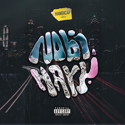 Handicap (Nobi Nary) (feat. Bigguana) - Single
