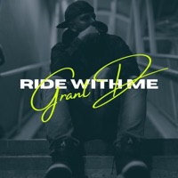 Ride With Me (feat. Keem Kolo) - Single - GRANT D