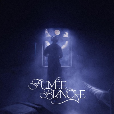 FUMÉE BLANCHE - Single