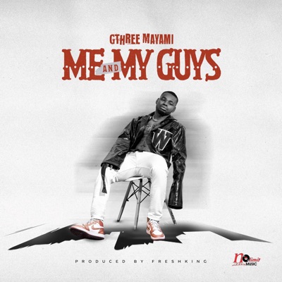 Me and My Guys - Single