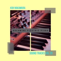 Koh Nakamura Sound Tracks Vol.20 Dreaming Electric Piano