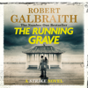 The Running Grave - Robert Galbraith