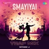 Smayiyai (Trap Mix)