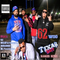Texas Shit (feat. BigSleep Da Tyte Eyed Playa, Glo, Mr. Presidential & PaperChaser) [Ranger remix] - Single - 62Woo