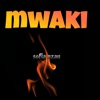 Mwaki - Single, 2023
