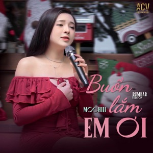 Buồn Lắm Em Ơi (Rumba)