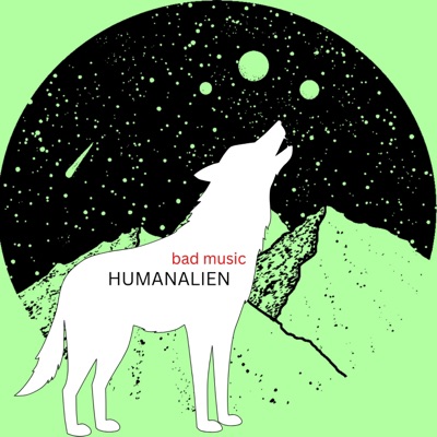 HUMANALIEN (produced by @ze6ruh) - Single