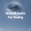 Binaural Beats for Healing