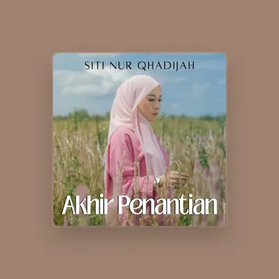 Listen to Siti Nur Qhadijah, watch music videos, read bio, see tour dates & more!