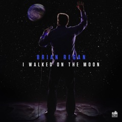 I Walked on the Moon