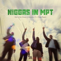 N****s in Mpt (feat. Van-Dope, Yung Mypro & Kametee 07) - Single - Huo